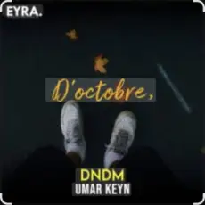Обложка: Dndm, Umar Keyn - D’Octobre (2025)