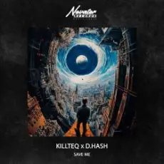 Обложка: KILLTEQ & D.HASH - Save Me