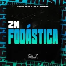 Обложка: Oliveira Mc 011, Dj 7w, DJ MENOR NK - Zn Fodástica