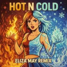 Обложка: Katy Perry – Hot N Cold (Eliza May Remix)