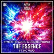 Обложка: Symbiotic Audio & Double Phunq & MC Ruud - The Esscence (Hardstyle)