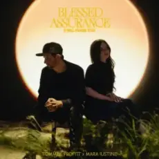 Обложка: Tommee Profitt & Mara Justine – Blessed Assurance (I Will Praise You)