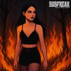 Обложка: SubFreak - Walk The Fire