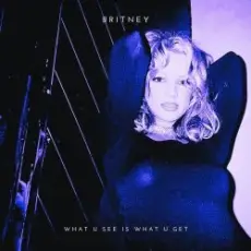 Обложка: Britney Spears - What U See (Is What U Get)