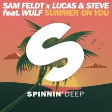 Обложка: Sam Feldt x Lucas & Steve ft. Wulf - Summer On You