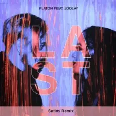 Обложка: Platon feat. Joolay - Last (Satim Remix)