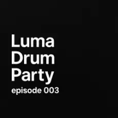 Обложка: Luma – Drum Party 003