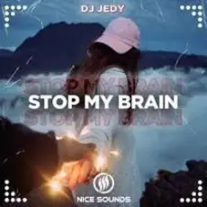 Обложка: DJ JEDY - Stop My Brain