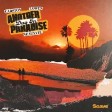 Обложка: Carston & LOWEN & NEAUXVEL - Another Day In Paradise