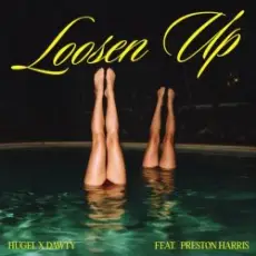 Обложка: HUGEL & Dawty & Preston Harris - Loosen Up
