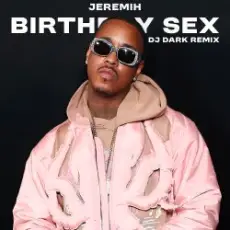 Обложка: Jeremih - Birthday Sex (Dj Dark Remix)
