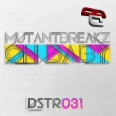 Обложка: Mutantbreakz - Oh Baby