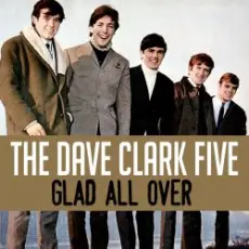 Обложка: The Dave Clark Five - Glad All Over
