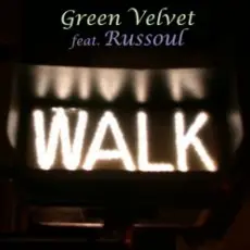 Обложка: Green Velvet feat. Russoul – Walk (Original Mix)