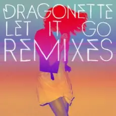 Обложка: Dragonette - Let it Go