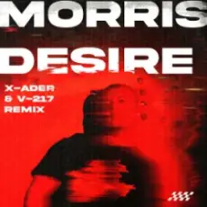 Обложка: Morris – Desire (X-Ader & V-217 Remix)