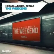 Обложка: Megara vs DJ Lee x Apollo - The Weekend