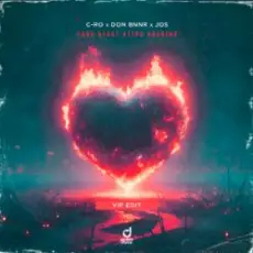 Обложка: C-Ro & Don Bnnr & JOS - Your Hear Keeps Burning (VIP Edit)