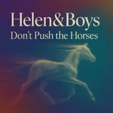 Обложка: Helen&Boys - Don’t push the horses