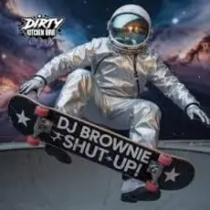 Обложка: DJ Brownie - Shut Up!