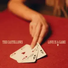Обложка: The Castellows - Love Is A Game