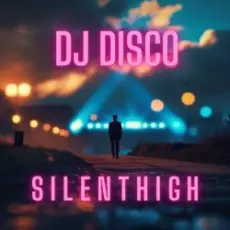 Обложка: DJ Disco - Silent High