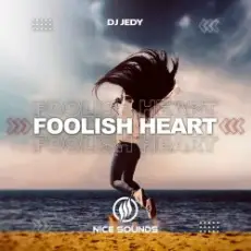 Обложка: DJ JEDY - Foolish Heart