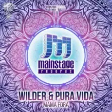Обложка: Pura Vida & Wilder - Mama Fora