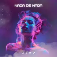 Обложка: ZERO - Nada De Nada