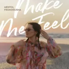 Обложка: oskar med k - Make Me Feel (Mentol & From Ksusha Cover Remix)