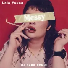 Обложка: Lola Young - Messy (Dj Dark Remix)
