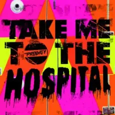 Обложка: The Prodigy - Take Me To The Hospital (Subfocus Remix)