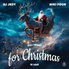 Обложка: DJ JEDY & Niki Four - All I Want for Christmas Is You