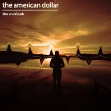 Обложка: The American Dollar - Where We Are