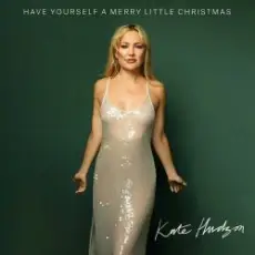 Обложка: Kate Hudson – Have Yourself a Merry Little Christmas