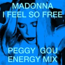 Обложка: Madonna – I Feel So Free (Peggy Gou Energy Mix)