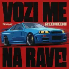 Обложка: REDHEDII - VOZI ME NA RAVE!