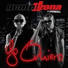 Обложка: Pitbull & Gente De Zona - Yo Quiero (Si Tu Te Enamoras)