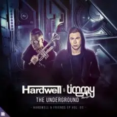 Обложка: Hardwell, Timmy Trumpet - The Underground