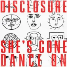 Обложка: Disclosure - She’s Gone, Dance On