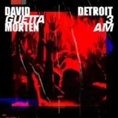 Обложка: David Guetta & Morten - Detroit 3 AM (Extended Mix)