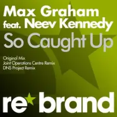 Обложка: Max Graham feat. Neev Kennedy - So Caught Up
