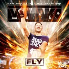 Обложка: Mark With A K feat. Maegan Cottone - Fly (radio version)