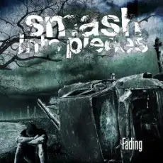 Обложка: Smash Into Pieces - Fading (Single Version)