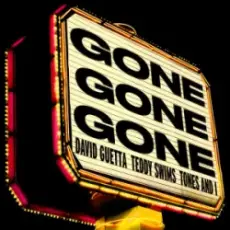Обложка: David Guetta & Teddy Swims & Tones and I - Gone Gone Gone