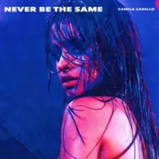 Обложка: Kane Brown feat. Camila Cabello - Never Be the Same