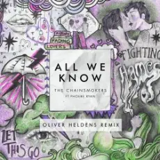 Обложка: The Chainsmokers ft. Phoebe Ryan - All We Know (Oliver Heldens Extended Remix)