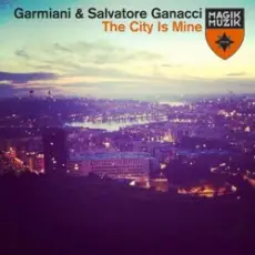 Обложка: Garmiani & Salvatore Ganacci - The City Is Mine (Original Mix)