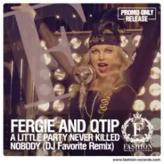 Обложка: Fergie, Q-Tip & GoonRock – A Little Party Never Killed Nobody (DJ Favorite Radio Edit)