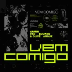 Обложка: Armin van Buuren & Olive Anguz - Vem Comigo